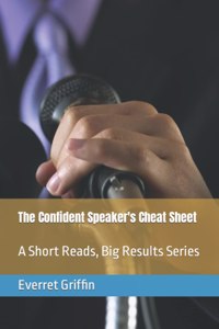 The Confident Speaker's Cheat Sheet