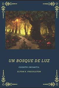 Un Bosque De Luz
