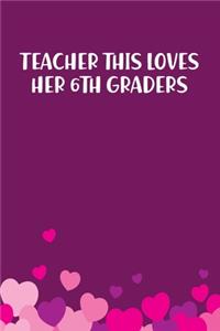 Teacher This Loves Her 6Th Graders