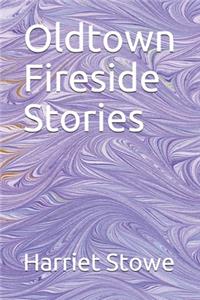 Oldtown Fireside Stories