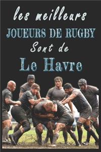 Les meilleurs joueurs de Rugby sont de Le Havre Carnet de notes