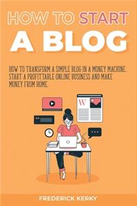 How to Start a Blog