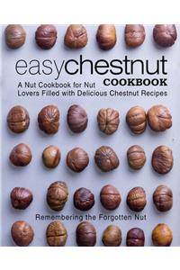 Easy Chestnut Cookbook