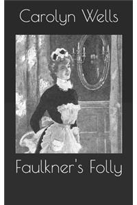 Faulkner's Folly