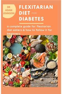 Flexitarian Diet for Diabtes
