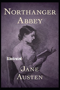 Northanger Abbey Illustrated