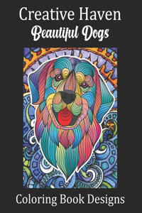 Creative Haven Beautiful Dogs Coloring Book Designs