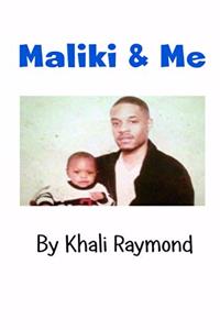 Maliki & Me