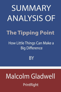 Summary Analysis Of The Tipping Point