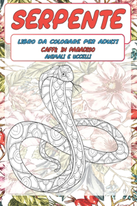 Libro da colorare per adulti - Animali e uccelli - Caffè In Paradiso - Serpente
