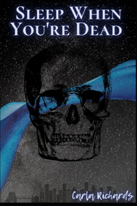 Sleep When You're Dead