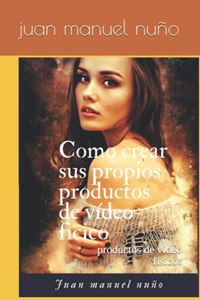 Cómo crear sus propios productos de video físicos