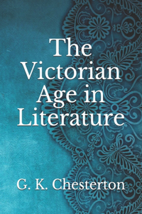 The Victorian Age in Literature