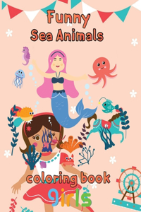 Funny Sea Animals Coloring Book Girls