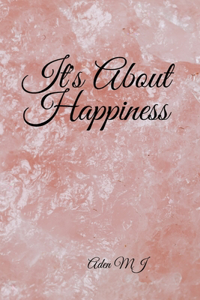 It's About Happiness