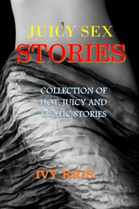 Juicy Sex Stories