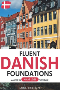 Fluent Danish Foundations