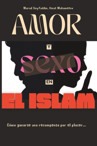 Amor y Sexo en el Islam