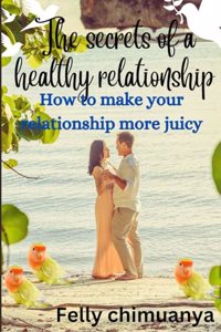 Secrets of a Healthy Relationship