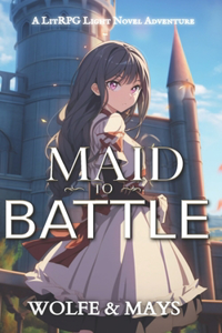 Maid To Battle