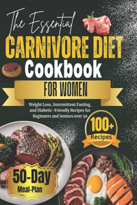 Essential Carnivore Diet Cookbook for Women