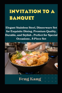 Invitation to a Banquet