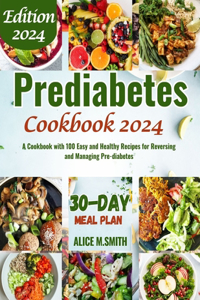 Prediabetes Cookbook 2024