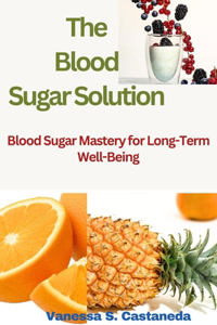 The Blood Sugar Solution