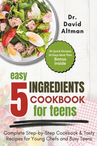 5 Ingredients Cookbook for Teens