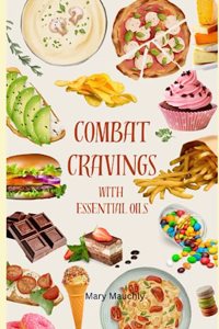 Combat Cravings With Essential Oils