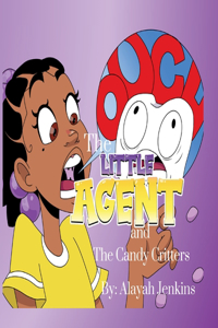 Little Agent and The Candy Critters