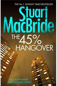 The 45% Hangover [A Logan and Steel novella]
