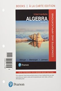 Intermediate Algebra, Books a la Carte Edition with Integrated Review and Worksheets Plus Mylab Math with Pearson E-Text -- Access Card Package