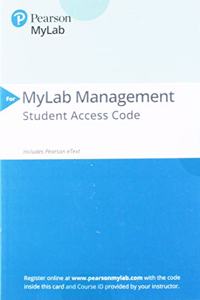 2019 Mylabmanagement with Pearson Etext-- Access Card -- For Fundamentals of Management