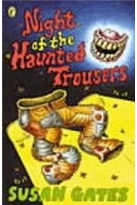 Night of the Haunted Trousers
