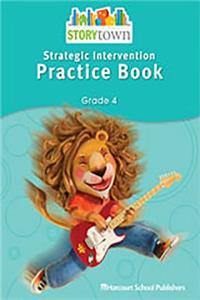 Storytown: Strategic Intervention Practice Book Grade 4