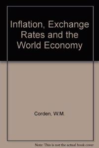 Inflation, Exchange Rates and the World Economy