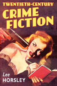 Twentieth-Century Crime Fiction