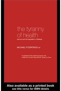 The Tyranny of Health
