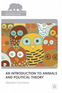 Introduction to Animals and Political Theory