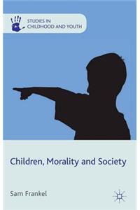 Children, Morality and Society