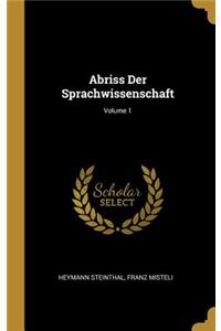 Abriss Der Sprachwissenschaft; Volume 1