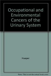 Occupational and Environmental Cancers of the Urinary System