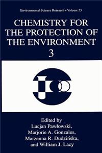 Chemistry for the Protection of the Environment 3