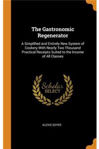 The Gastronomic Regenerator