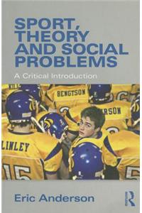 Sport, Theory and Social Problems