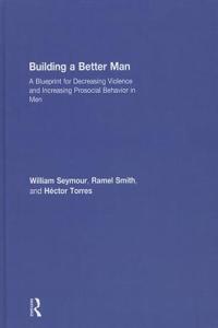 Building a Better Man