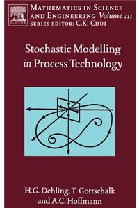 Stochastic Modelling in Process Technology