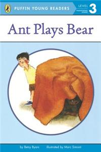 PYR LV 3 : Ant Plays Bear