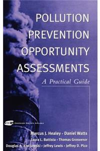 Pollution Prevention Opportunities Assessments A Practical Guide